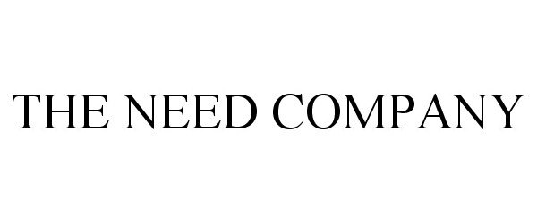 Trademark Logo THE NEED COMPANY