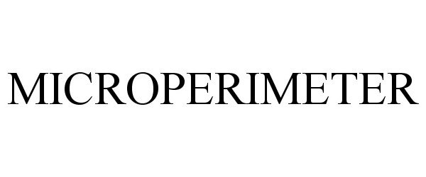Trademark Logo MICROPERIMETER