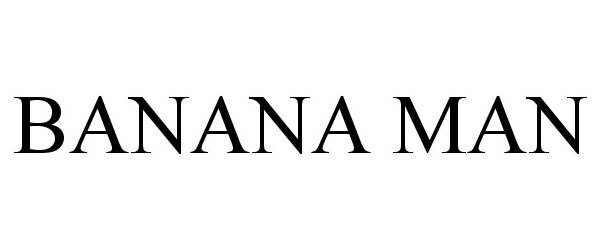 Trademark Logo BANANA MAN