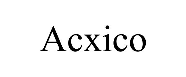 Trademark Logo ACXICO