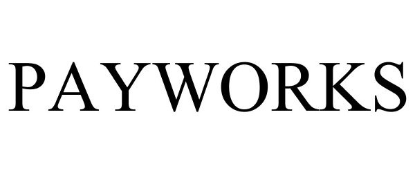 Trademark Logo PAYWORKS