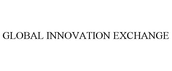 Trademark Logo GLOBAL INNOVATION EXCHANGE