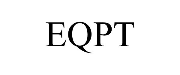 Trademark Logo EQPT