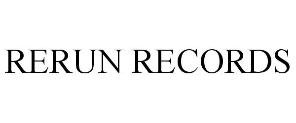 RERUN RECORDS