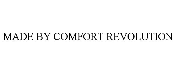  MADE BY COMFORT REVOLUTION