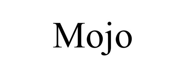 Trademark Logo MOJO