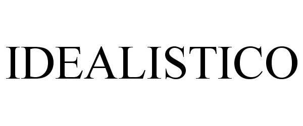 Trademark Logo IDEALISTICO