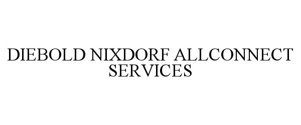  DIEBOLD NIXDORF ALLCONNECT SERVICES