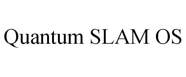 Trademark Logo QUANTUM SLAM OS