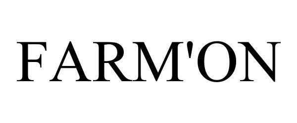 Trademark Logo FARM'ON