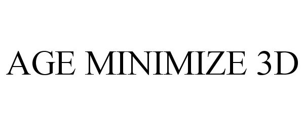 Trademark Logo AGE MINIMIZE 3D