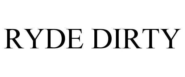 Trademark Logo RYDE DIRTY