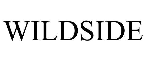 Trademark Logo WILDSIDE