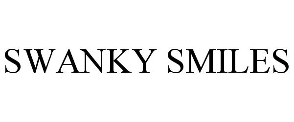  SWANKY SMILES