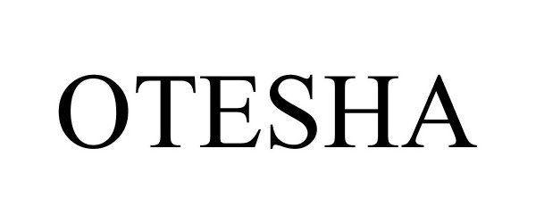 Trademark Logo OTESHA