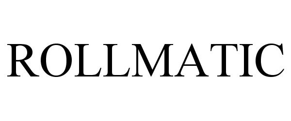 Trademark Logo ROLLMATIC