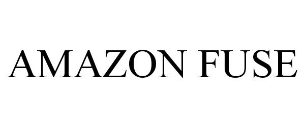  AMAZON FUSE