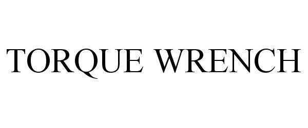 Trademark Logo TORQUE WRENCH