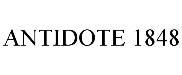 Trademark Logo ANTIDOTE 1848