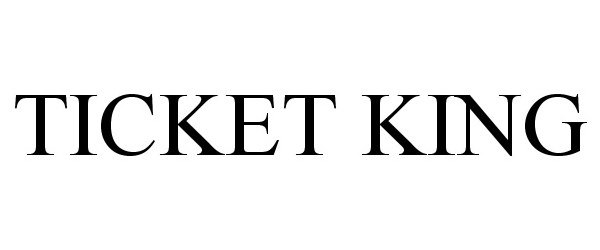 Trademark Logo TICKET KING