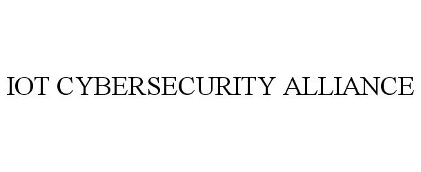 Trademark Logo IOT CYBERSECURITY ALLIANCE