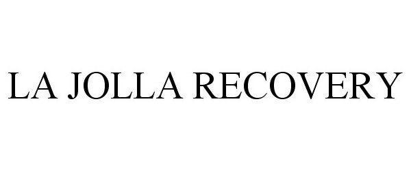  LA JOLLA RECOVERY