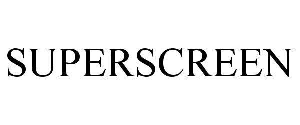Trademark Logo SUPERSCREEN