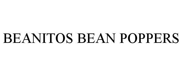 Trademark Logo BEANITOS BEAN POPPERS