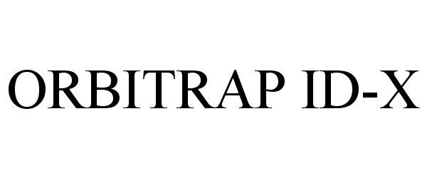 Trademark Logo ORBITRAP ID-X