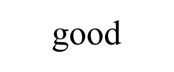 Trademark Logo GOOD