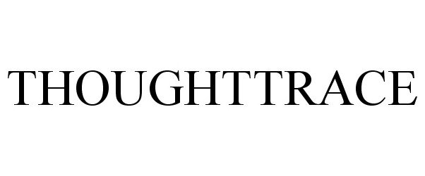 Trademark Logo THOUGHTTRACE