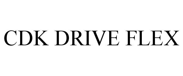 Trademark Logo CDK DRIVE FLEX