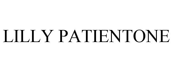 Trademark Logo LILLY PATIENTONE