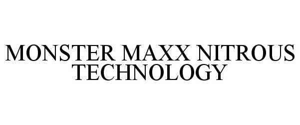  MONSTER MAXX NITROUS TECHNOLOGY