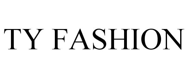 Trademark Logo TY FASHION