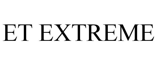 Trademark Logo ET XTREME