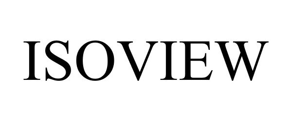 Trademark Logo ISOVIEW