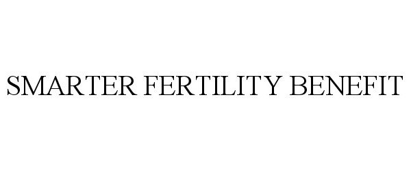  SMARTER FERTILITY BENEFIT