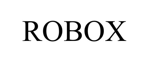 Trademark Logo ROBOX