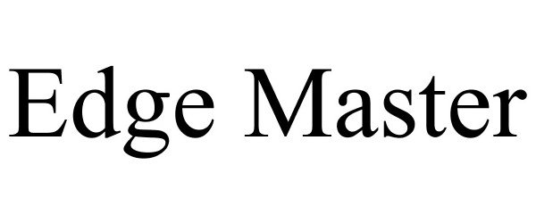 Trademark Logo EDGE MASTER