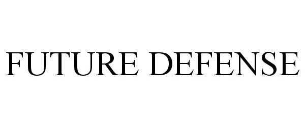 Trademark Logo FUTURE DEFENSE