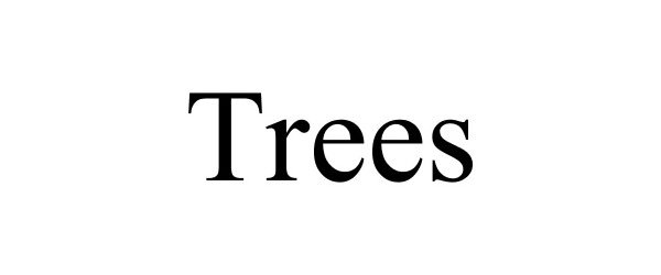 TREES