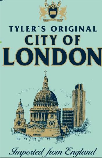  TYLER'S ORIGINAL CITY OF LONDON IMPORTED FROM ENGLAND, AND LONDON ENGLAND