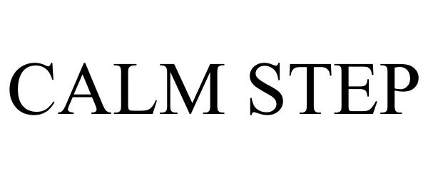 Trademark Logo CALM STEP