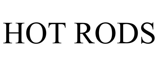 Trademark Logo HOT RODS