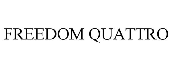 Trademark Logo FREEDOM QUATTRO
