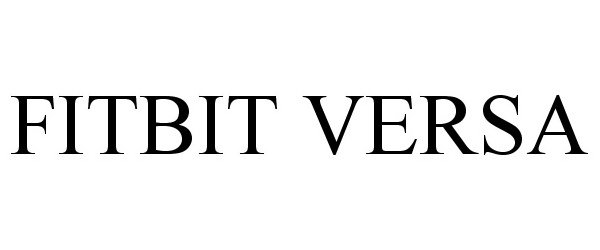 Trademark Logo FITBIT VERSA