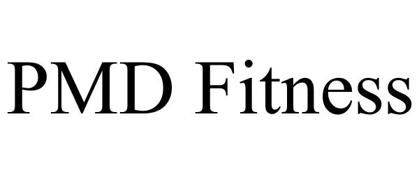 Trademark Logo PMD FITNESS