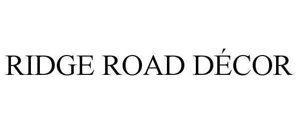 Trademark Logo RIDGE ROAD DÉCOR