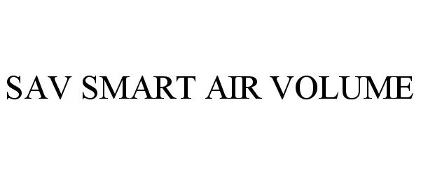  SAV SMART AIR VOLUME